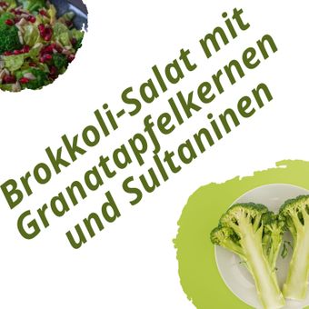Brokkoli-Salat mit Granatapfelkernen und Sultaninen